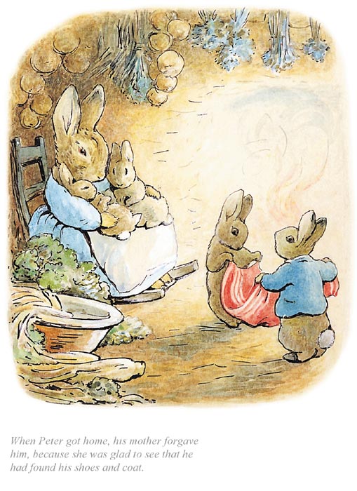 When Peter got home his mother forgave him by Beatrix Potter